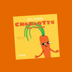 Seeds of Tomorrow: Charlotte the carrot 🥕
